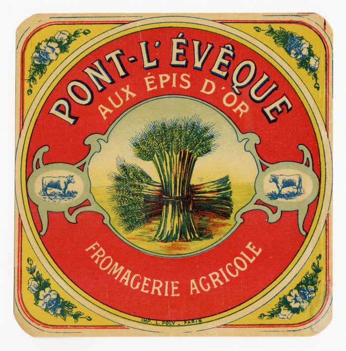 Antique, Unused, French Pont-L'Eveque aux Epis D'Or Cheese Label
