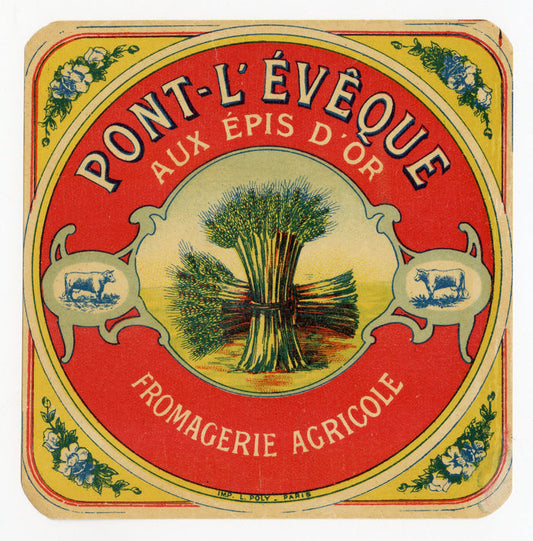 Antique, Unused, French Pont-L'Eveque aux Epis D'Or Cheese Label