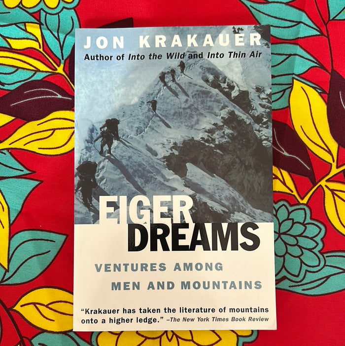 Eiger Dreams by Jon Krakauer