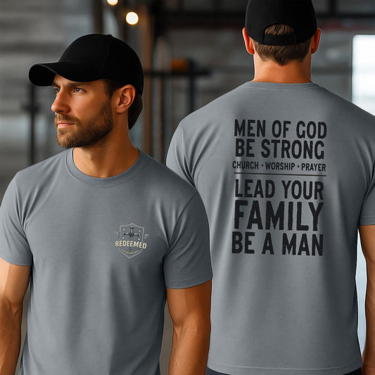 Men of God Christian T-Shirt - Be Strong Lead Your Family Faith Shirt, Bold Mens Ministry Tee, Worship & Prayer Christian Gift