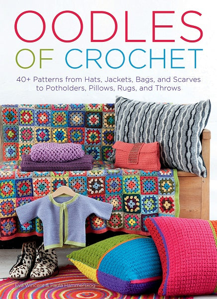 Oodles of Crochet by Eva Wincent & Paula Hammerskog