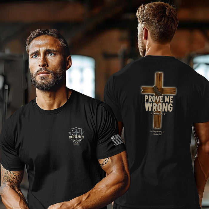 Prove Me Wrong Christian T-Shirt - 2 Timothy 3:16-17 - Tribute Faith Shirt